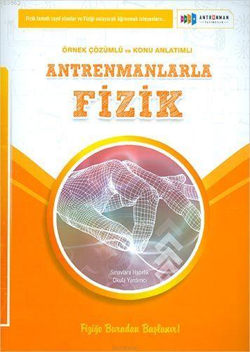 Antrenman Yayınları Antrenmanlarla Fizik Konu Anlatımlı ve Çözümlü Antrenman 