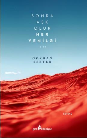 Sonra Aşk Olur Her Yenilgi