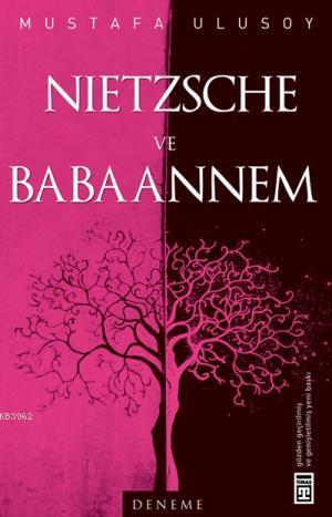 Nietzsche ve Babaannem