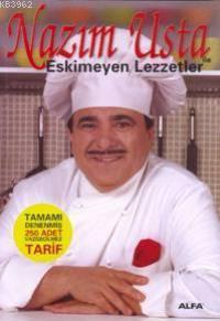 Nazım Usta İle Eskimeyen Lezzetler