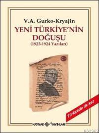 Yeni Türkiye'nin Doğuşu (1923 - 1924 Yazıları)