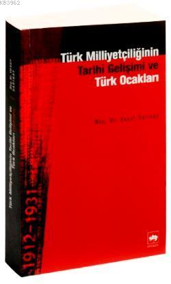 Türk Milliyetçiliğinin Tarihî Gelişimi ve Türk Ocakları