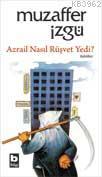 Azrail Nasıl Rüşvet Yedi