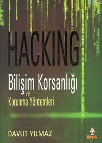 Hackıng -bilişim Korsanlığı ve Korunma Yöntemleri-