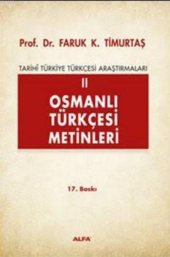 Osmanlı Türkçesi Metinleri II