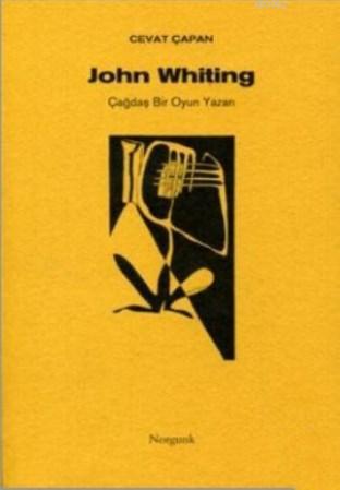 John Whiting; Çağdaş Bir Oyun Yazarı