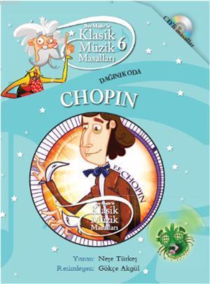 Chopin - Dağınık Oda; Klasik Müzik Masalları