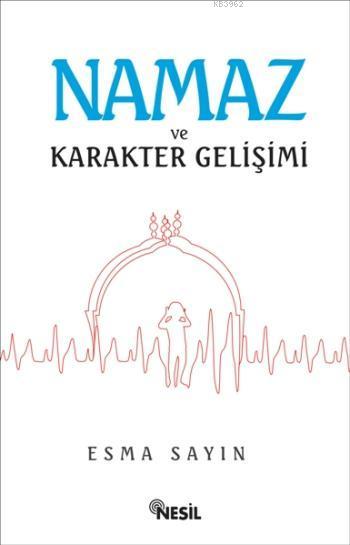 Namaz ve Karakter Gelişimi