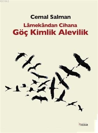 Lamekandan Cihana Göç Kimlik Alevilik