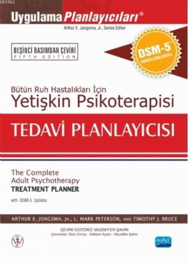 Yetişkin Psikoterapisi Tedavi Planlayıcısı; Bütün Ruh Hastalıkları İçin