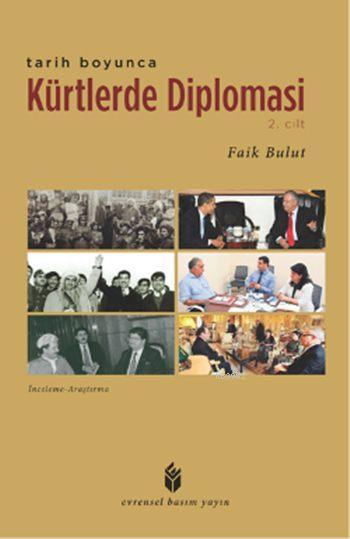 Tarih Boyunca Kürtlerde Diplomasi - 2. Cilt