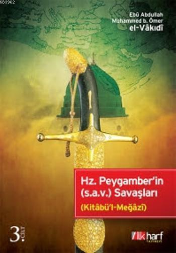 Hz. Peygamber'in (s.a.v.) Savaşları - 3. Cilt