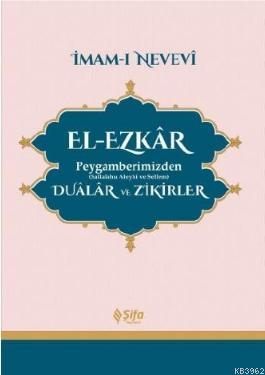 El - Ezkar Peygamberimizden (s.a.v.) Dualar ve Zikirler