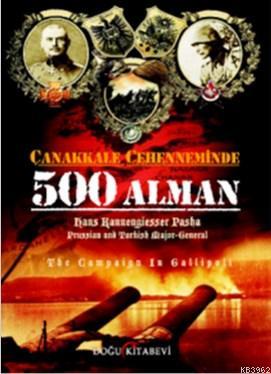 Çanakkale Cehenneminde 500 Alman