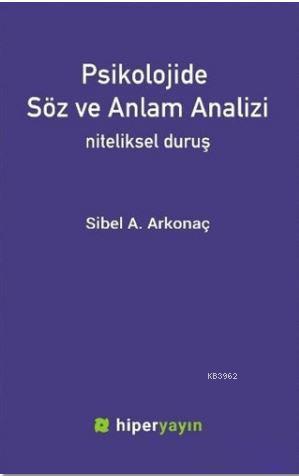 Psikolojide Söz ve Anlam Analizi; Niteliksel Duruş