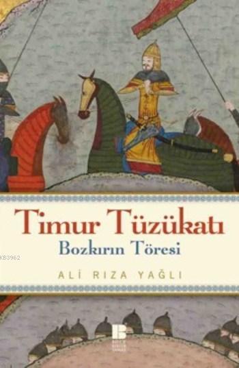 Timur Tüzükatı; Bozkırın Töresi