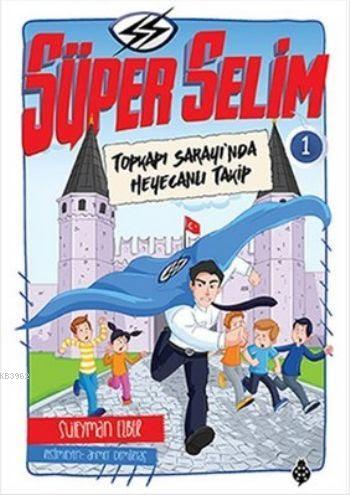 Süper Selim 1 Topkapı Sarayında Heyecanlı Takip