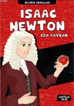 Isaac Newton; Bilimin Dehaları