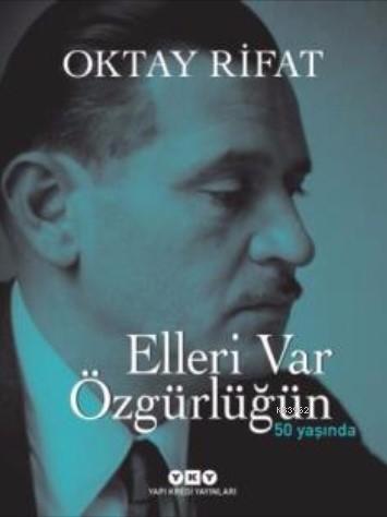 Elleri Var Özgürlüğün (Ciltli); 50 Yaşında