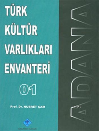 Türk Kültür Varlıkları Envanteri ADANA 01
