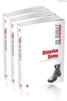 Binyılın Sonu (3 Cilt Takım); 28 Şubat Süreklilik ve Kopuş