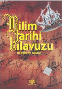 Bilim Tarihi Kılavuzu; Buluşlar ve Yapıtlar