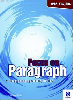 Focus on Paragraph; Paragraph Reading for KPDS, YDS, ÜDS