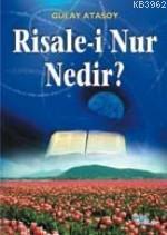 Risale-i Nur Nedir ?