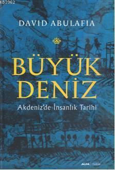 Büyük Deniz; Akdenizde İnsanlık Tarihi