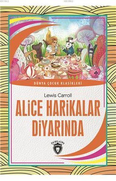 Alice Harikalar Diyarında; Dünya Çocuk Klasikleri