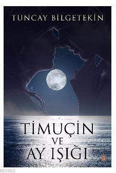 Timuçin ve Ay Işığı