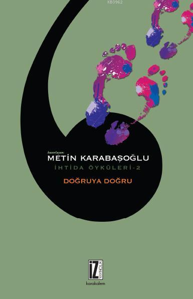 Doğruya Doğru - İhtida Öyküleri 2