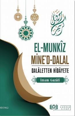 El-Munkîz Mine'd-Dalal Dalâletten Hidâyete