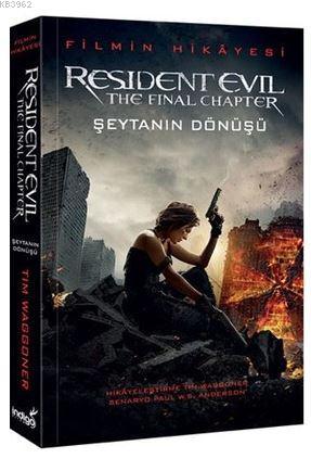 Resident Evil - Şeytanın Dönüşü; Filmin Hikayesi