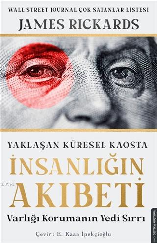 Yaklaşan Küresel Kaosta İnsanlığın Akıbeti; Varlığı Korumanın Yedi Sırrı