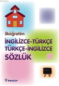 İlköğretim İngilizce - Türkçe /  Türkçe - İngilizce Sözlük