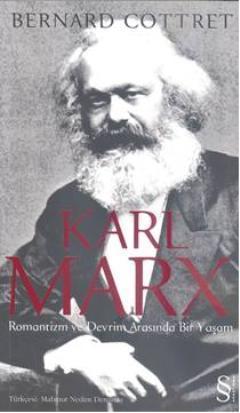 Karl Marx; Romantizm ve Devrim Arasında Bir Yaşam