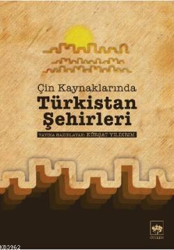 Çin Kaynaklarında Türkistan Şehirleri