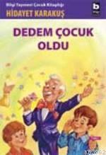 Dedem Çocuk Oldu