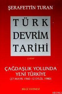 Türk Devrim Tarihi 5; Çağdaşlık Yolunda Yeni Türkiye