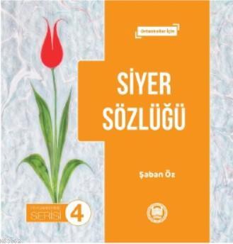 Siyer Sözlüğü; Ortaokullar İçin