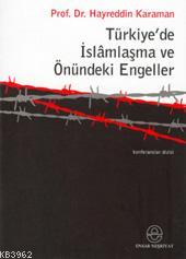 Türkiye'de İslamlaşma ve Önündeki Engeller