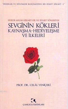 Sevginin Kökleri; Kaynaşma, Hediyeleşme ve İlkeleri