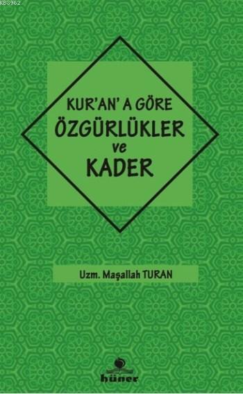 Kur'an'a Göre Özgürlükler ve Kader