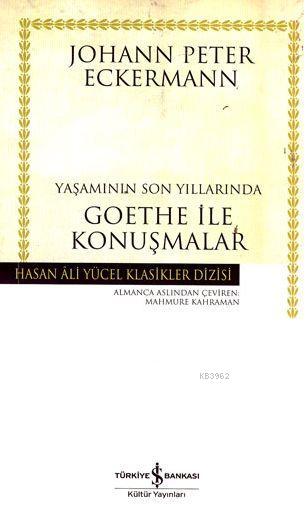 Yaşamının Son Yıllarında Goethe İle Konuşmalar