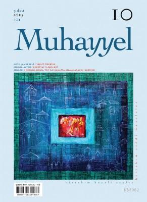 Muhayyel Dergisi Sayı 10 - Şubat 2019