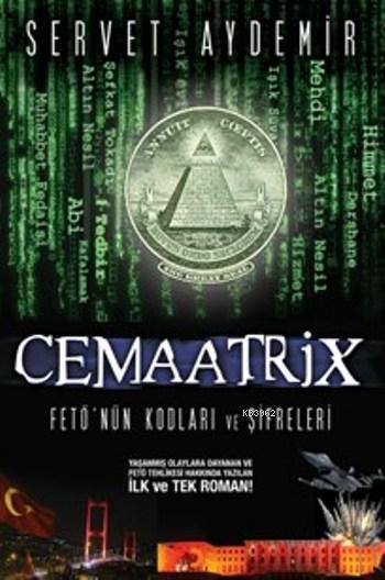 Cemaatrix; Fetö'nün Kodları ve Şifreleri
