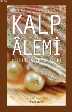 Kalp Alemi 1. Cilt