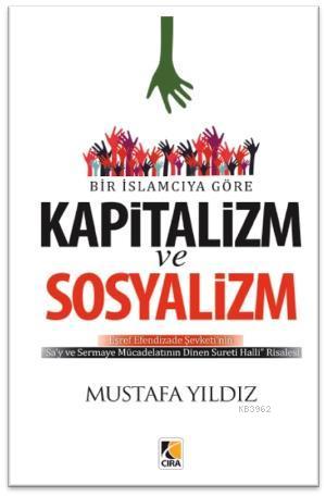 Bir İslamcıya Göre Kapitalizm ve Sosyalizm