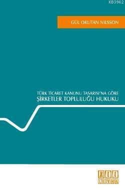 Türk Ticaret Kanunu Tasarısı'na Göre| Şirketler Topluluğu Hukuku